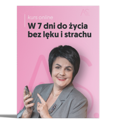 Kurs W 7 dni do życia bez lęku i strachu
