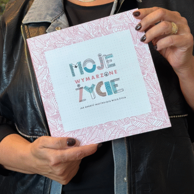 Moje Wymarzone Życie